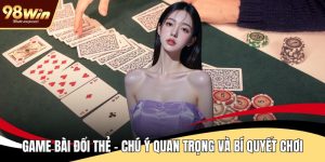 Game bài đổi thẻ